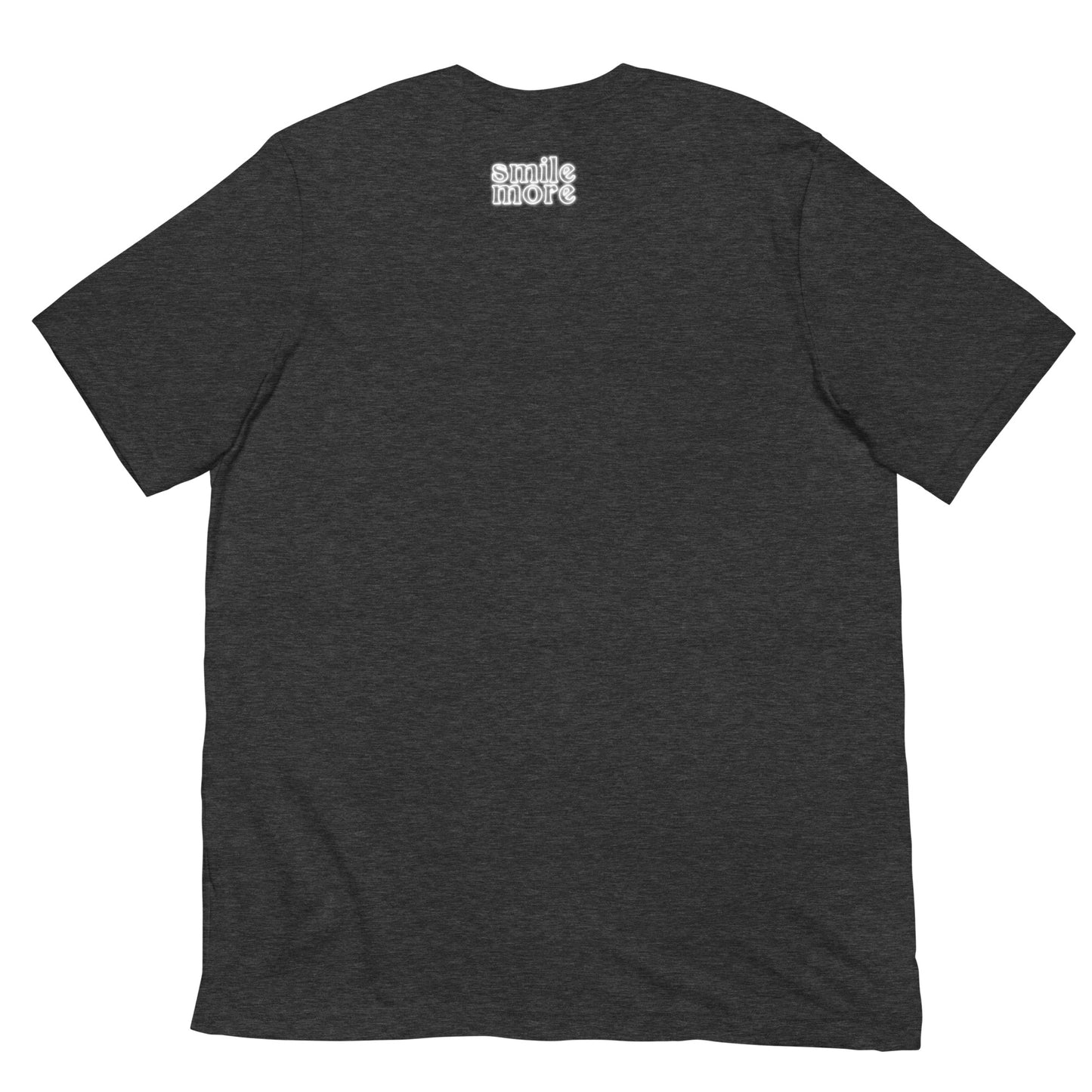 Smile More Glow - Unisex T-Shirt