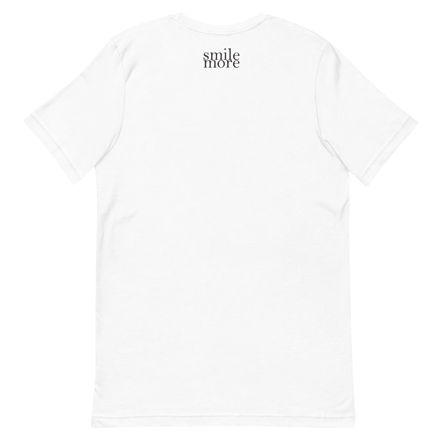 Smile More 3D - Unisex T-Shirt